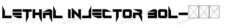 Lethal Injector Bol字体转换